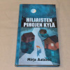 Mirja Aatsinki Hiljaisten pihojen kylä